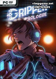 Gripper Prologue