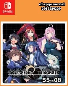 GRISAIA PHANTOM TRIGGER 5 5 to 08
