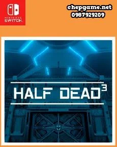 HALF DEAD 3