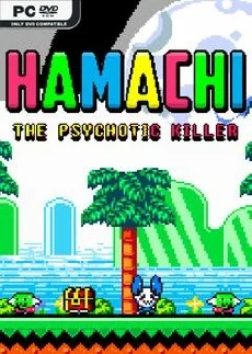 Hamachi the Psychotic Killer