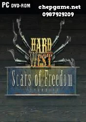 Hard West Scars of Freedom