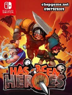 Has Been Heroes