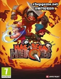 Has Been Heroes