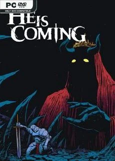 He is Coming