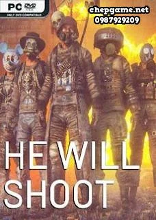 He Will Shoot