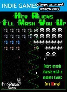 Hey Aliens Ill Mash You Up