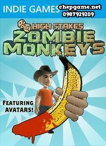 High Stakes Zombie Monkeys