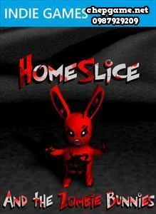 HomeSlice and The Zombie Bunnies