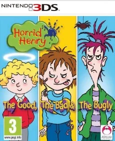 Horrid Henry The Good The Bad and The Bugly