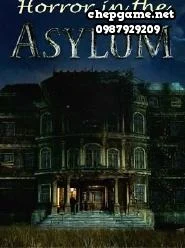 Horror in the Asylum