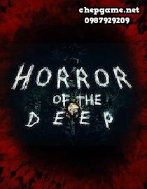 HORROR OF THE DEEP