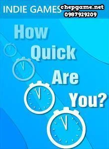 How Quick Are You