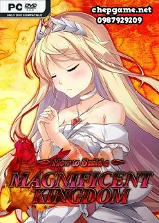 How to Build a Magnificent Kingdom