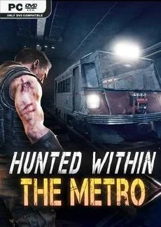 Hunted Within The Metro