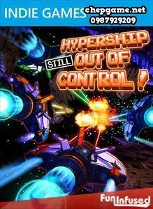 Hypership Still Out of Control