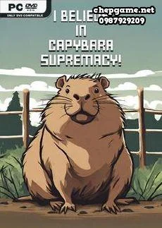 I Believe in Capybara Supremacy