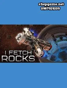 I Fetch Rocks