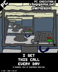 I Get This Call Every Day