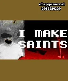 I Make Saints Steam Edition