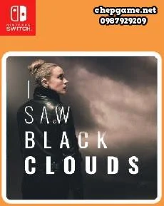 I Saw Black Clouds