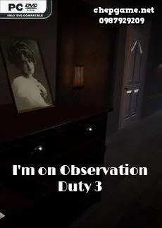 Im on Observation Duty 3