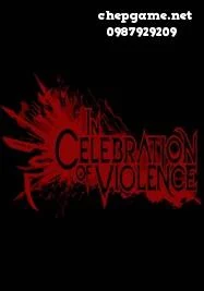 In Celebration of Violence