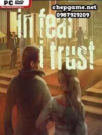 In Fear I Trust