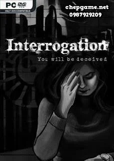 Interrogation You Will Be Deceived