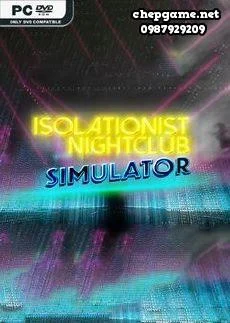 Isolationist Nightclub Simulator