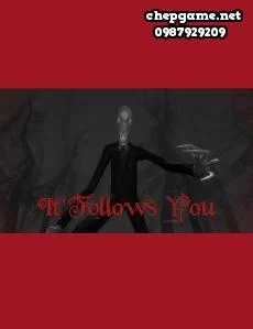 It Follows You