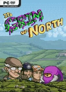 Its Grim Up North