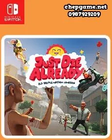 Just Die Already