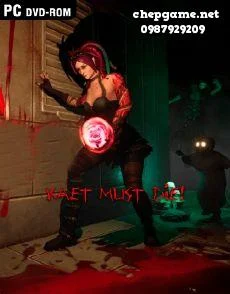 Kaet Must Die