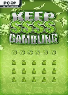 KEEP GAMBLING