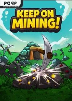 Keep on Mining