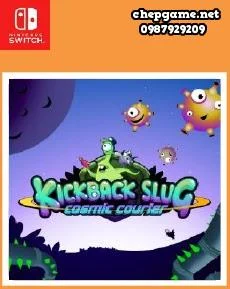 Kickback Slug Cosmic Courier