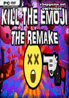 Kill The Emoji The Remake