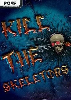 Kill The Skeletons