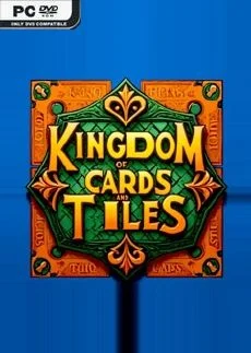 Kingdom of Cards and Tiles