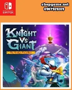 Knight vs Giant The Broken Excalibur