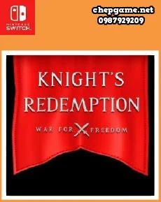 Knights Redemption War for freedom