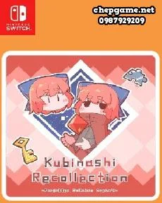 Kubinashi Recollection