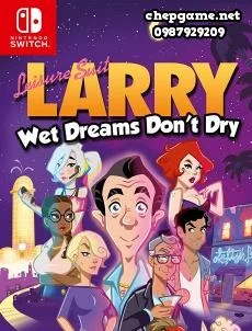 Leisure Suit Larr﻿y Wet Dreams Dont Dry