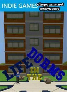 Life in The Dorms