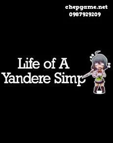 Life of A Yandere Simp