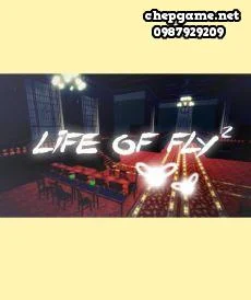 Life of Fly 2