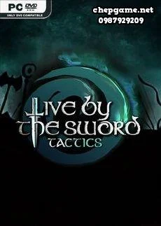Live by the Sword Tactics