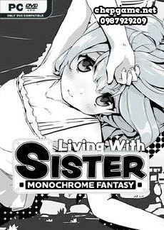 Living With Sister Monochrome Fantasy