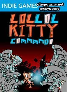 LOL LOL Kitty Commando