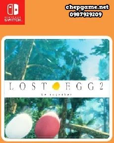 LOST EGG 2 Be together